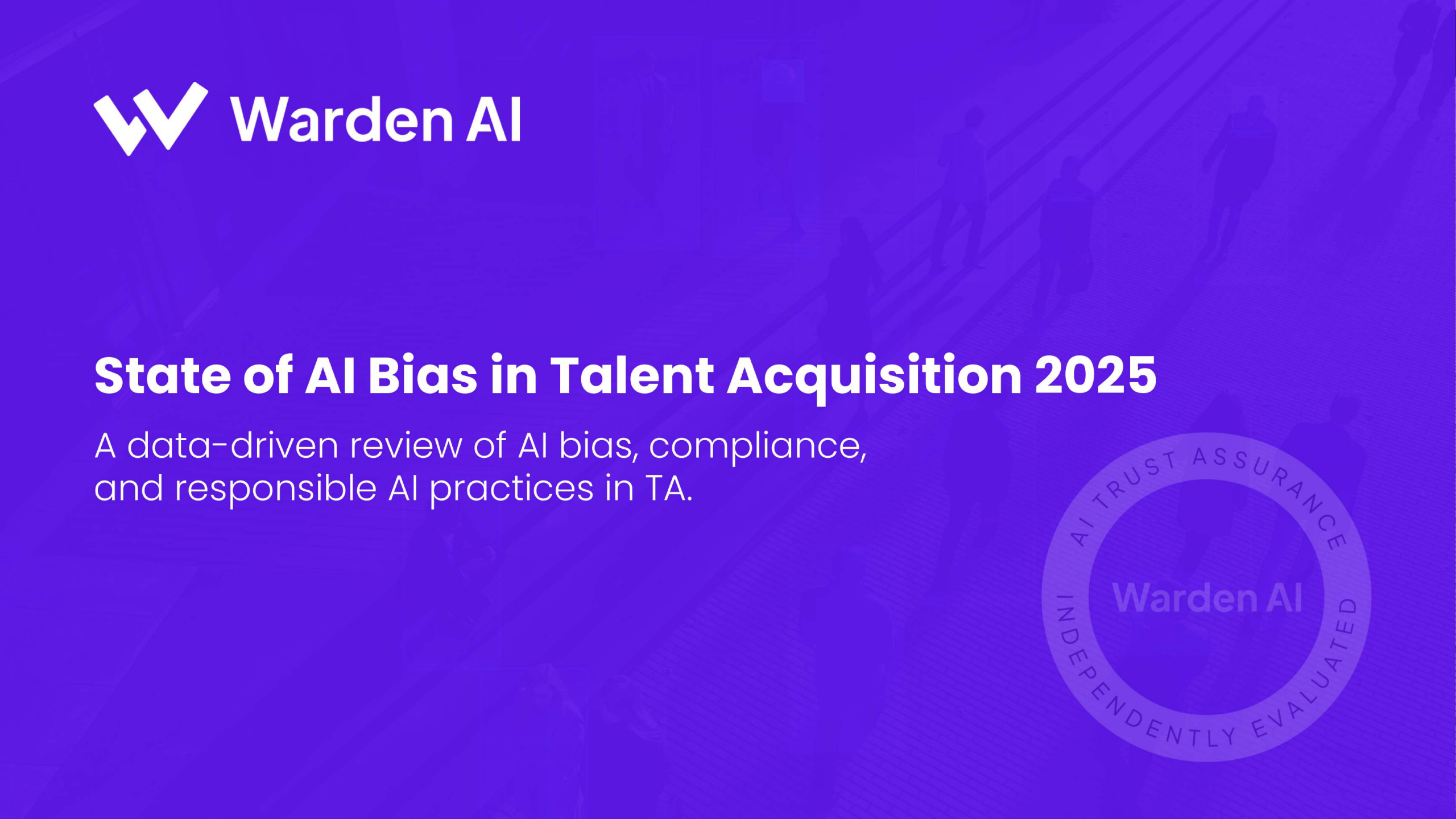 Warden Al：2025年人才招聘中人工智能偏見現(xiàn)狀報(bào)告